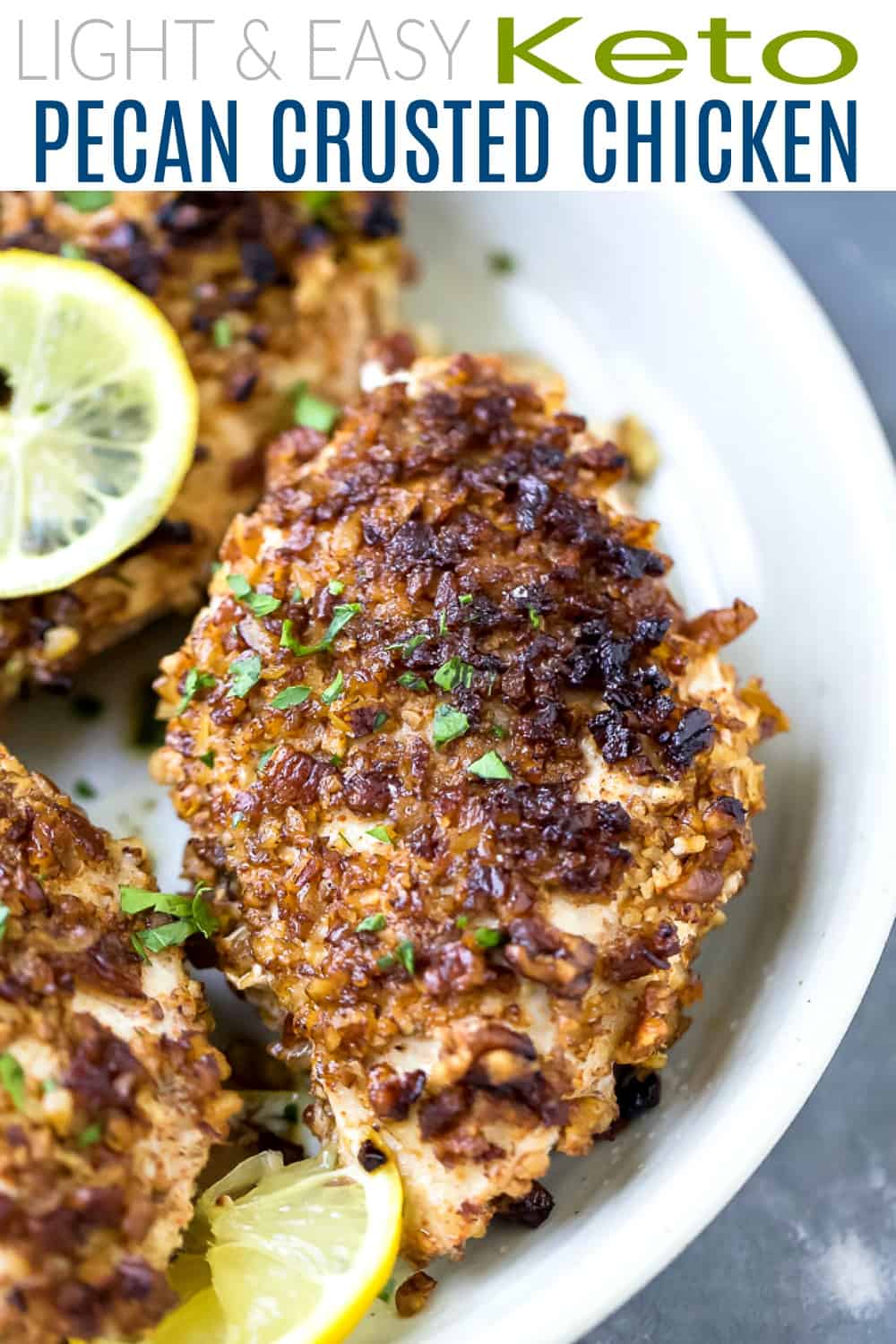pinterest image for light and easy keto pecan crusted chicken recipe