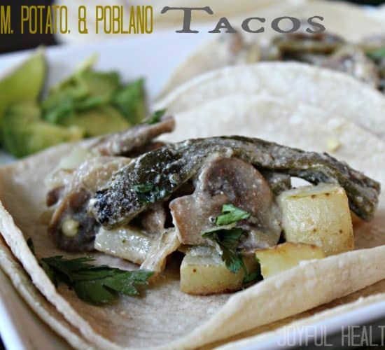 Mushroom Potato Poblano Tacos #poblanopeppers #tacos