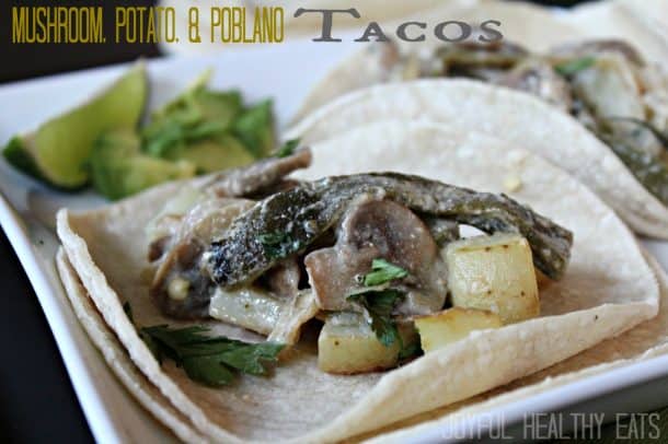 Mushroom Potato Poblano Tacos #poblanopeppers #tacos