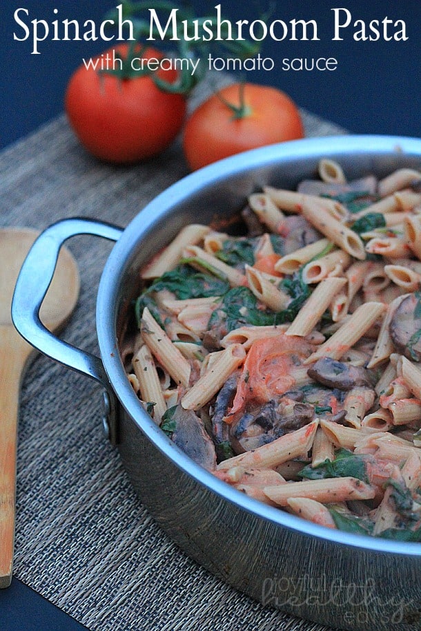 Spinach & Mushroom Pasta with Creamy Tomato Sauce | Easy Pasta Dish