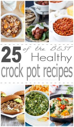 25 of the Best Healthy Crock Pot Recipes out there! | www.joyfulhealthyeats.com