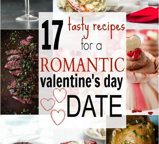 A roundup of 17 easy tasty recipes to help create a romantic Valentine's Day Date - everything from fun cocktails, decadent desserts, and savory main dishes! | joyfulhealthyeats.com