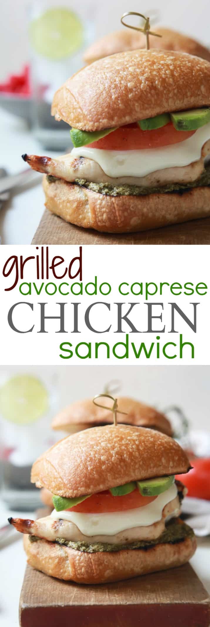 Recipe collage for Grilled Avocado Caprese Chicken Sandwich