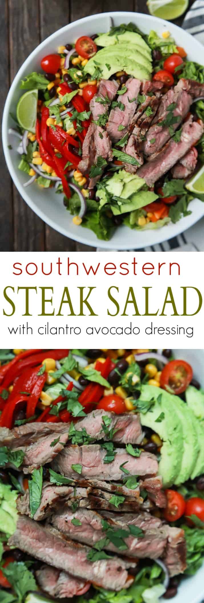 An easy healthy Southwestern Steak Salad loaded with vegetables, tender Ribeye Steak and then topped with a homemade Cilantro Avocado Dressing! Done in 15 minutes, low on calories and rivals any restaurant salad! | joyfulhealthyeats.com #glutenfree