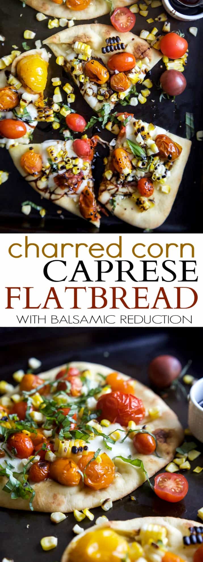 Charred Corn Caprese Flatbread topped with sweet Balsamic Reduction