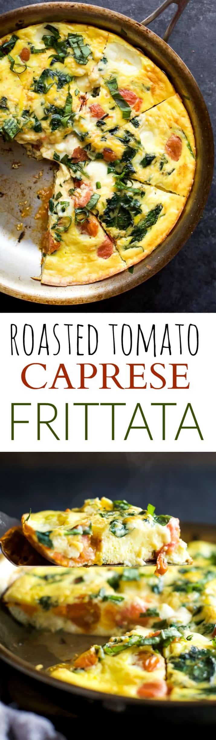 ROASTED TOMATO CAPRESE FRITTATA, an easy yet fancy looking holiday recipe that's perfect for breakfast, brunch or lunch! Filled with melted mozzarella, fresh basil, garlic infused spinach and roasted tomato - it's pretty much divine! | joyfulhealthyeats.com