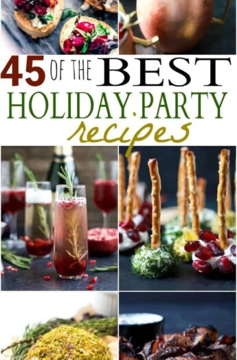 Ensure you have the BEST Holiday Party around with these fun Party Recipes. From festive cocktails to sweet desserts and quick easy appetizers! Your one stop shop! | joyfulhealthyeats.com