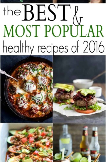 The Best & Most Popular Recipes of 2016 - from breakfast recipes to dinner ideas to date night at home cocktails. The Most Pinned Recipes you're gonna love! | joyfulhealthyeats.com