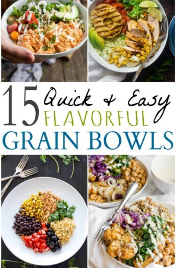 15 QUICK & EASY GRAIN BOWLS you need to make for Dinner tonight! These Grain Bowls are packed with protein, fiber, veggies and loaded with flavor! | joyfulhealthyeats.com
