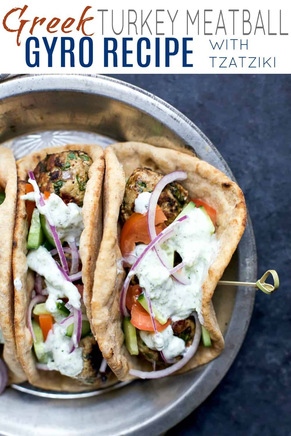 Recipe collage for Greek Turkey Meatball Gyros with Tzatziki Sauce