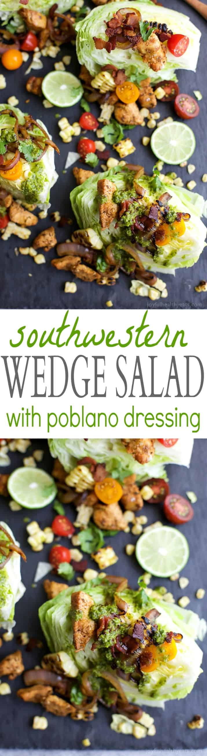 SOUTHWESTERN WEDGE SALAD with seasoned chicken, bacon, onion rings, charred corn a POBLANO DRESSING you'll adore. The wedge salad only takes 30 minutes to make & is under 400 calories a serving! | joyfulhealthyeats.com | Gluten Free Recipes