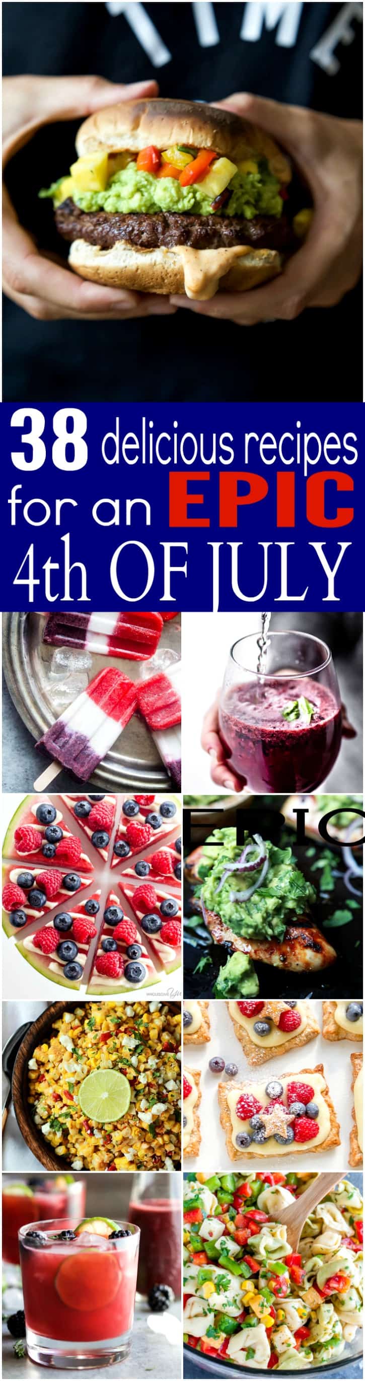 38 Delicious Recipes to ensure you have one EPIC 4th of July Party!