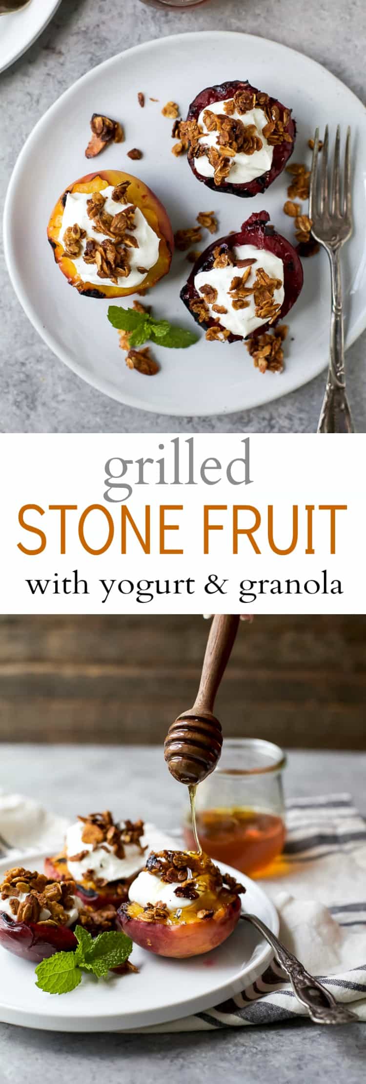 Recipe collage for Grilled Stone Fruit with Yogurt & Granola