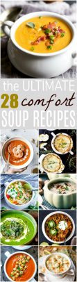 The ULTIMATE collection of 28 drool worthy Comfort Soup Recipes to keep your warm fall & winter long! From crock pot recipes, to instant pot, to long and slow or 30 minute recipes - all right here with the best soups EVA!