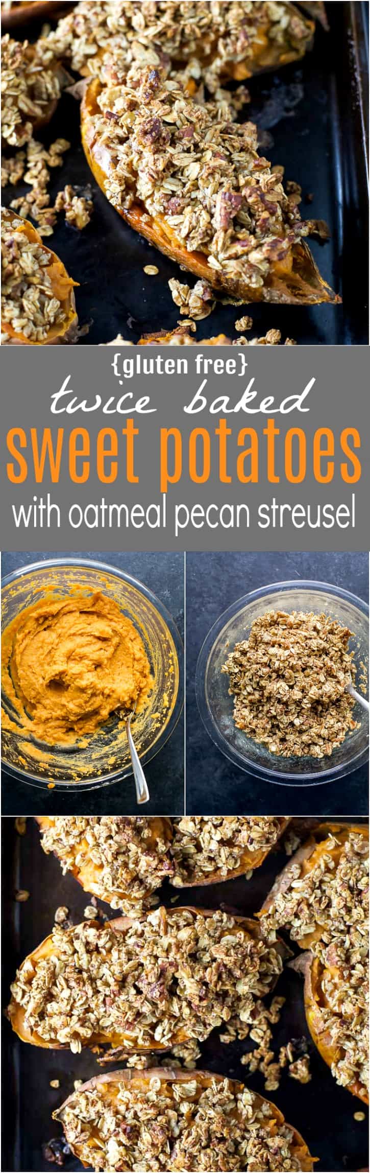 Twice Baked Sweet Potatoes with Oatmeal Pecan Streusel - a healthy alternative to that Sweet Potato Casserole! A perfect gluten free Thanksgiving side dish that's sure to please a crowd!