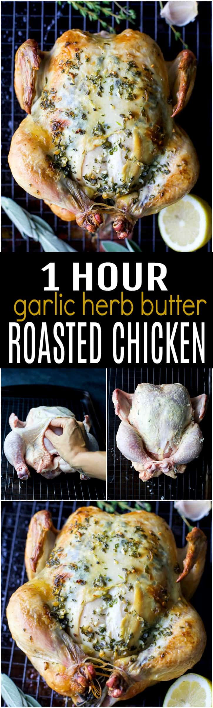 1 Hour Roasted Chicken with garlic herb butter