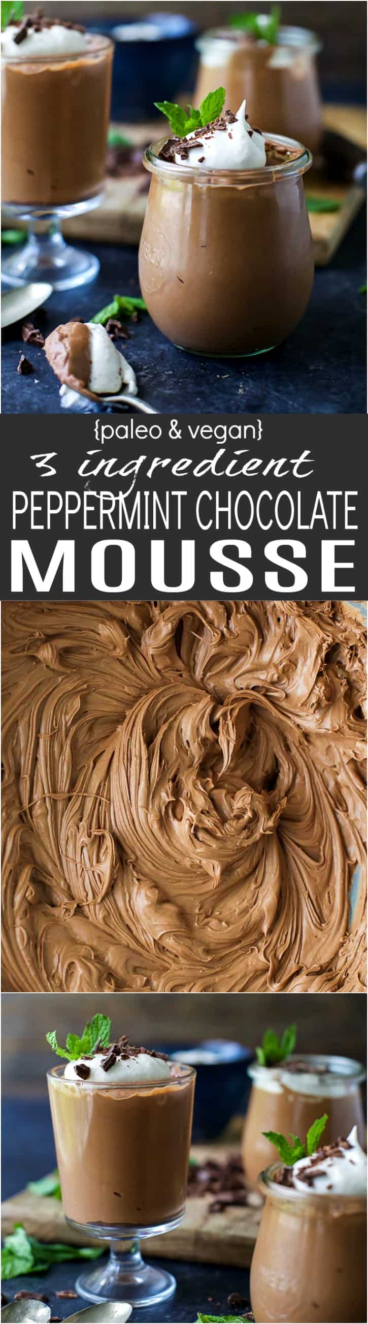 Easy Paleo & Vegan 3 Ingredient Peppermint Chocolate Mousse - creamy, luscious, and decadent. This Chocolate Mousse is absolutely perfect for the holidays!
