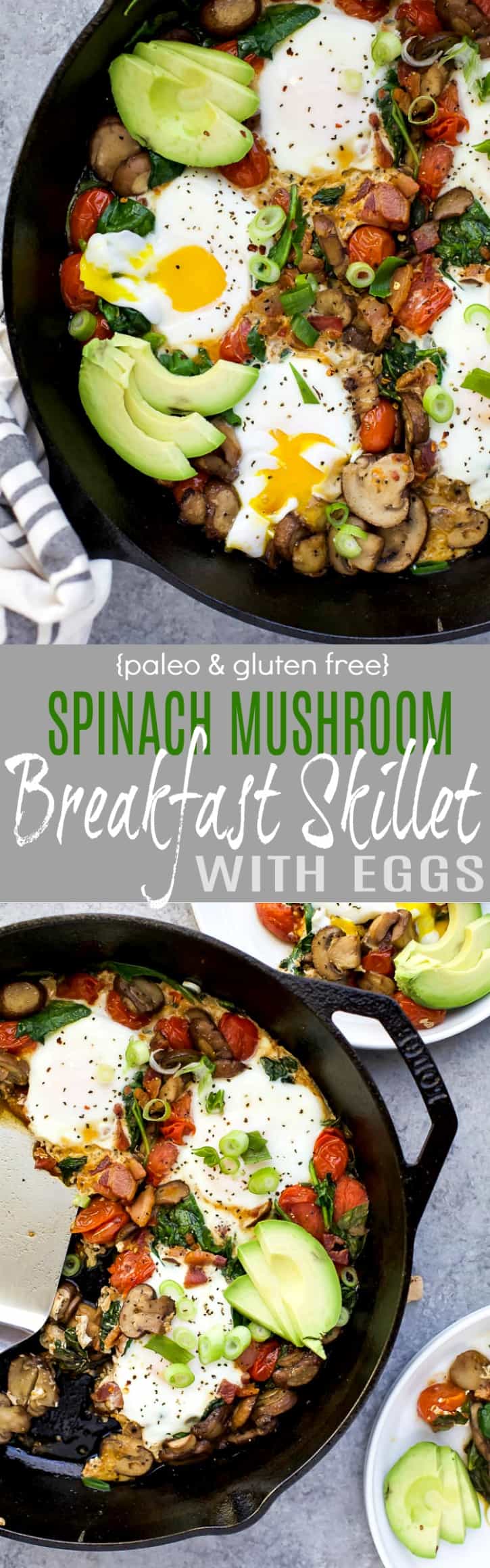 An easy gluten free Spinach Mushroom Breakfast Skillet that comes together in less than 30 minutes! This Breakfast Skillet is loaded with fiber and then topped with a runny egg and avocado. Perfect for brunch or dinner!