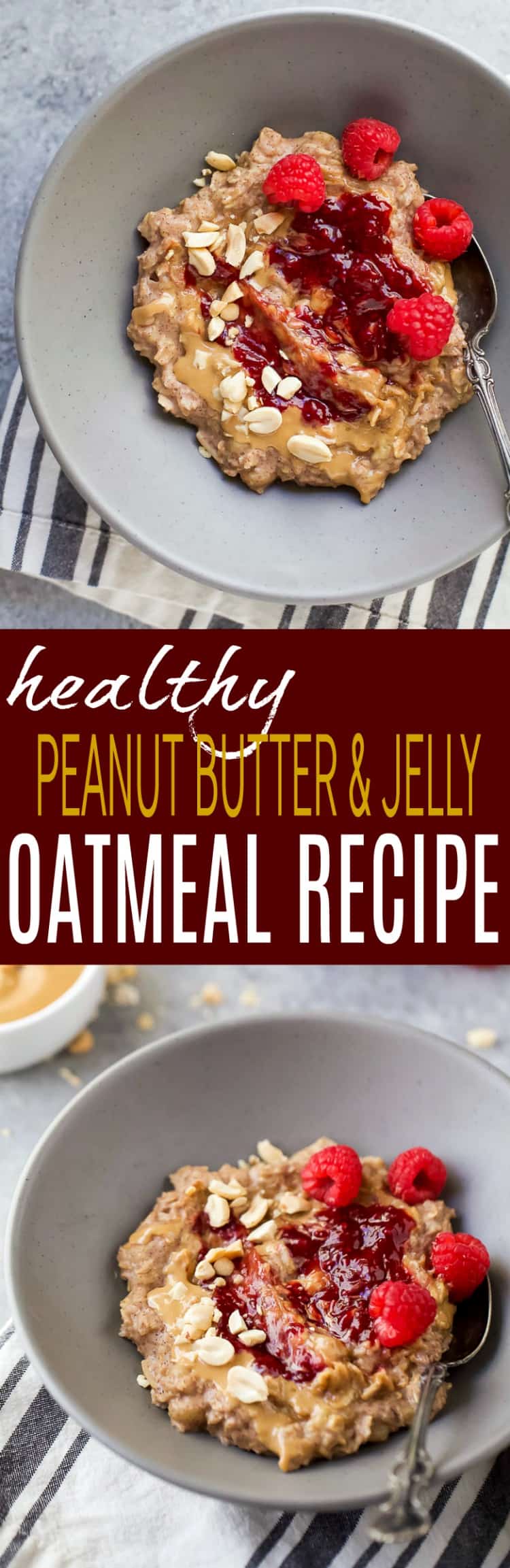 Recipe collage for Healthy Peanut Butter & Jelly Oatmeal