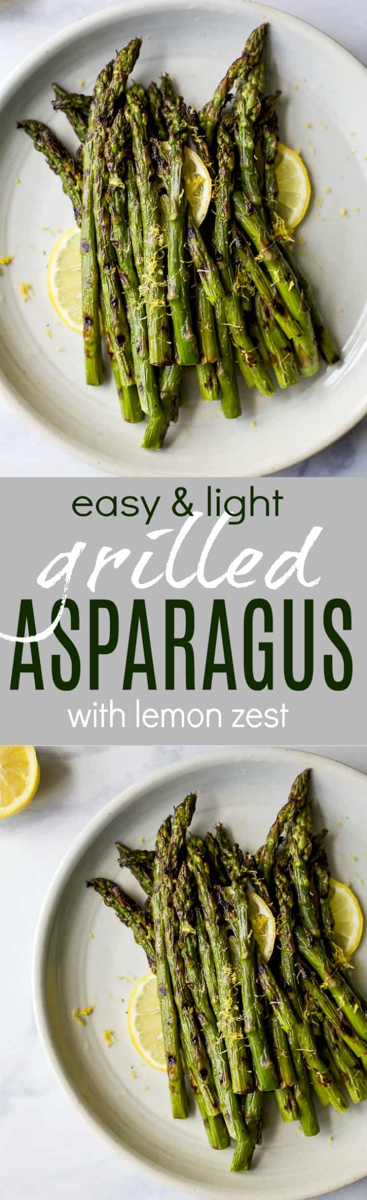 Recipe collage for Easy & Light Grilled Asparagus topped with fresh Lemon zest