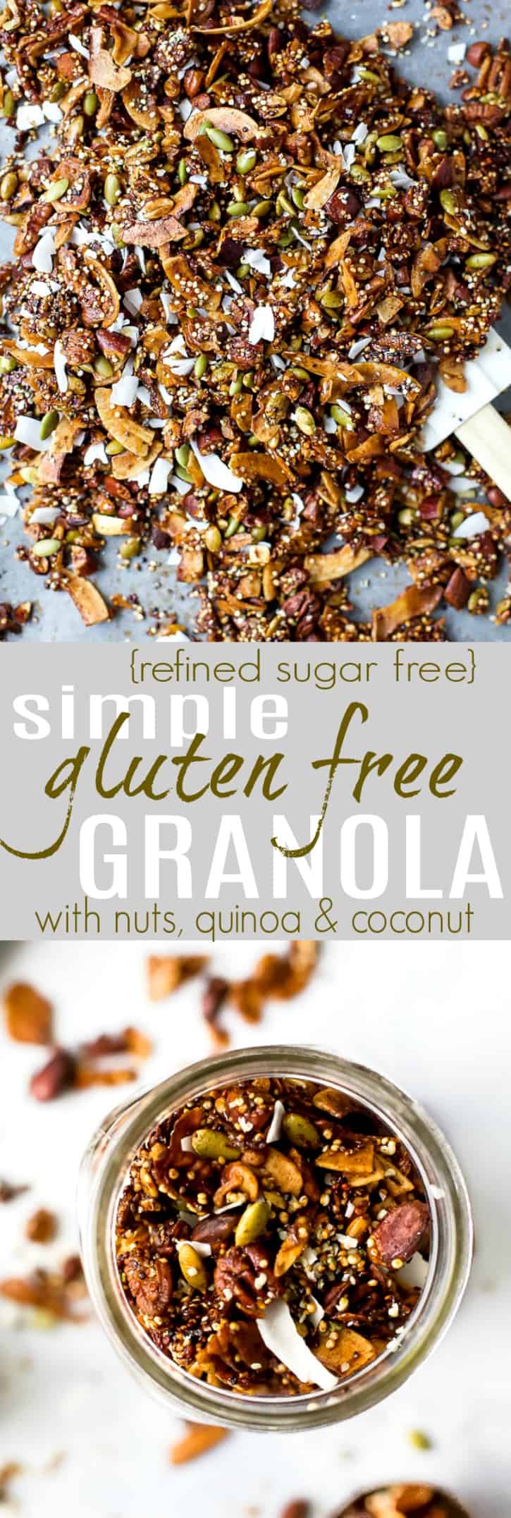 Simple Gluten Free Granola made with nuts, quinoa and toasted coconut. This homemade granola is refined sugar free and loaded with tasty goodness. It's makes the perfect start to your day or mid-day snack!