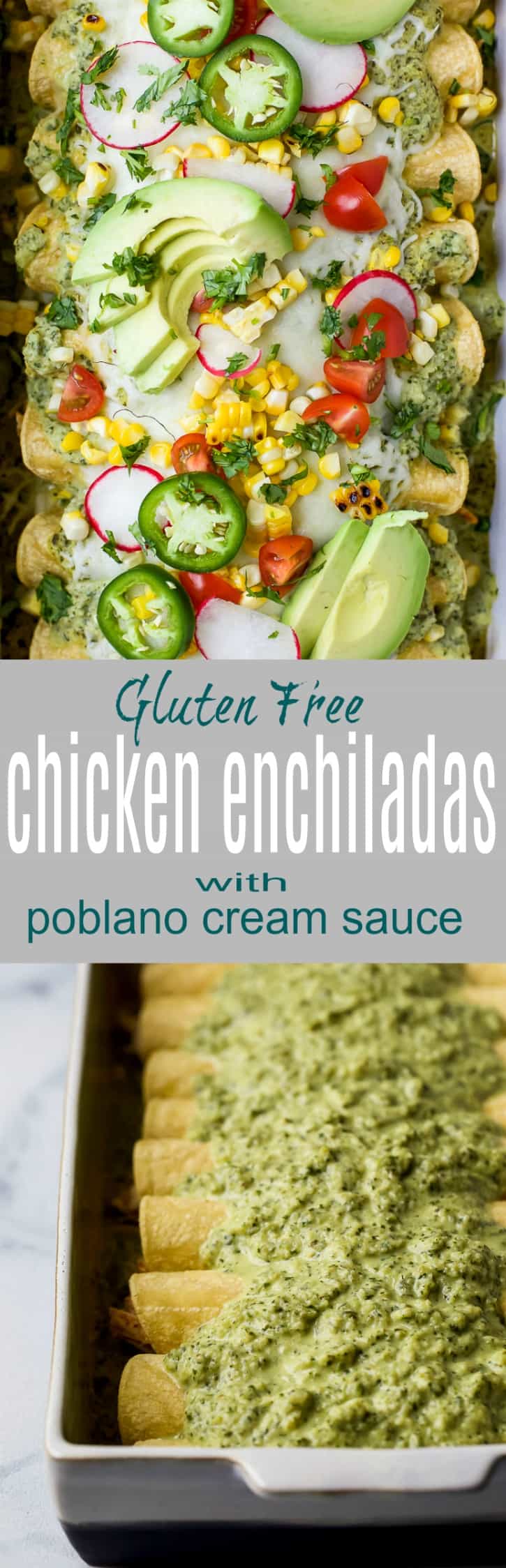 Pinterest collage for Gluten Free Chicken Enchiladas with Poblano Cream Sauce recipe