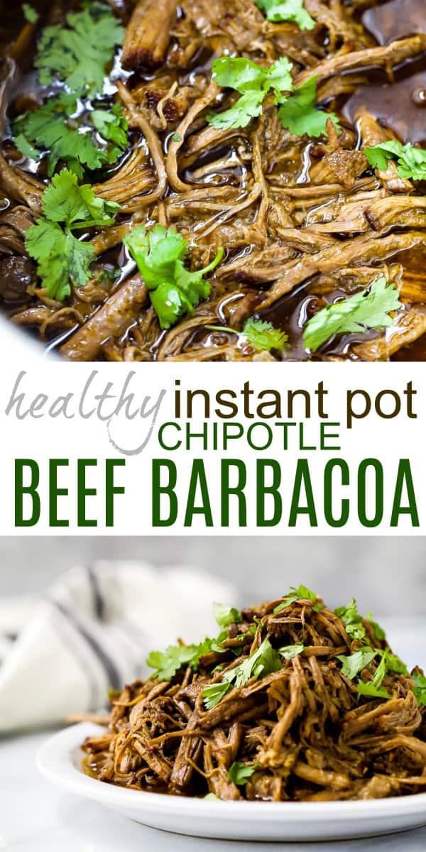 pinterest image with healthy instant pot chipotle beef barbacoa