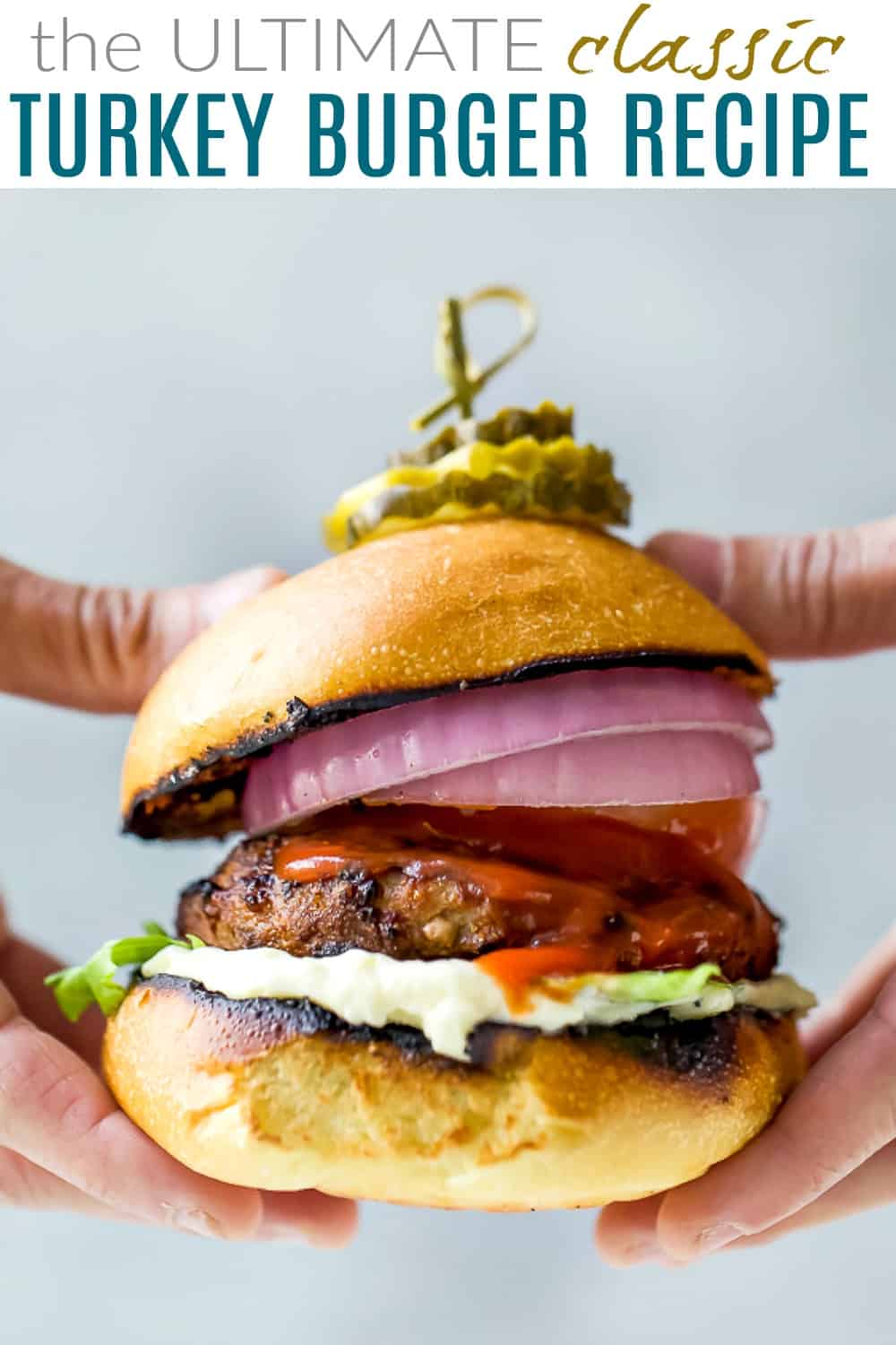 https://www.joyfulhealthyeats.com/wp-content/uploads/2019/05/The-Ultimate-Classic-Turkey-Burger-Recipe_pin.jpg