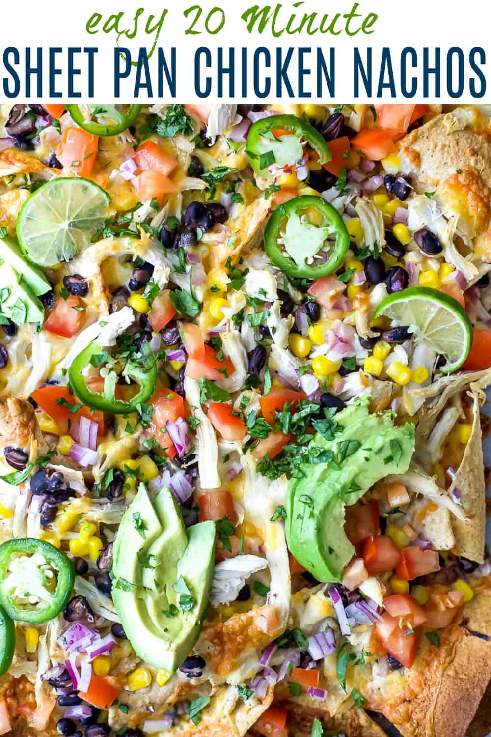 pinterest image for easy 20 minute sheet pan chicken nachos