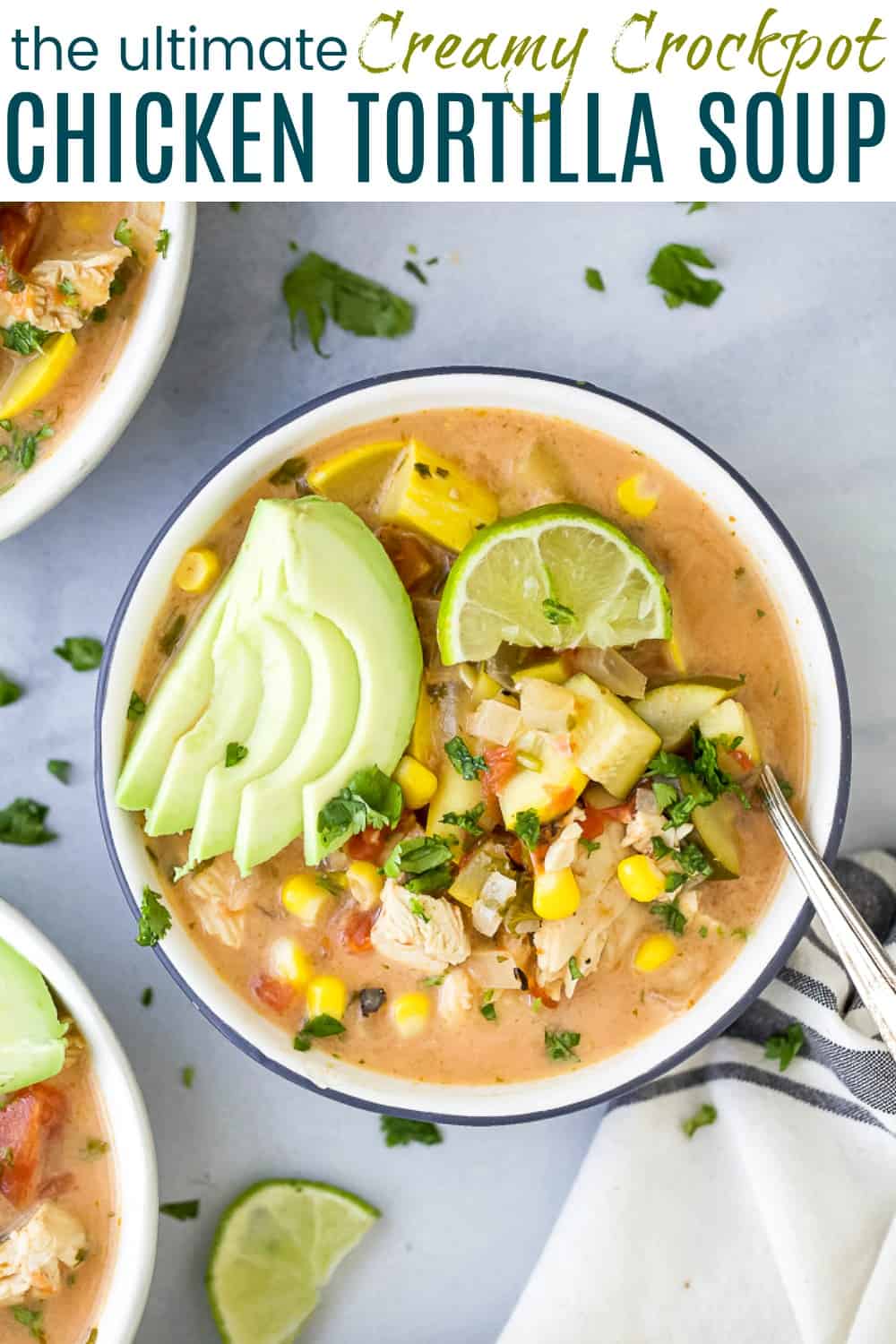 Creamy Chicken Tortilla Soup with Step by Step Instructions