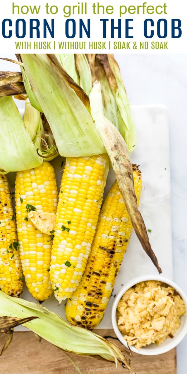 How to Grill Corn in the Husk - Sinful Nutrition