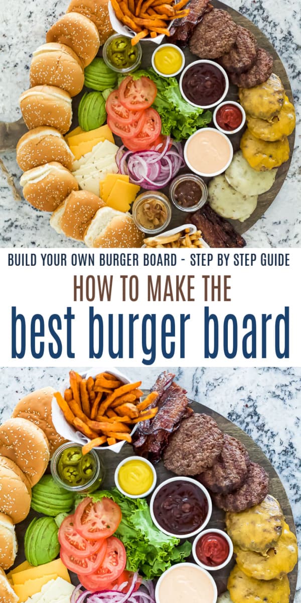 pinterest image for how to make the best burger board