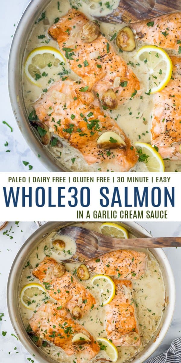 Pinterest image for whole30 salmon in garlic cream sauce.