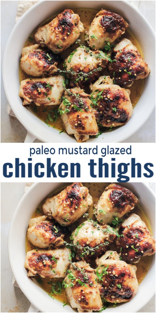pinterest image for paleo mustard glazed chicken thighs