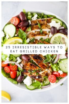 pinterest image for 25 Irresistible Grilled Chicken Recipes