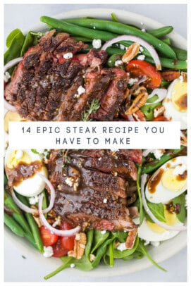 pinterest image for 14 Epic Steak Recipe you Have to Make