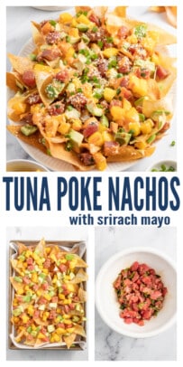 pinterest image for Epic Ahi Tuna Poke Nachos with Sriracha Mayo