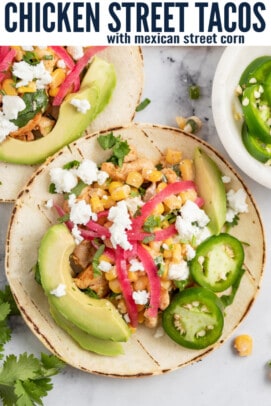 pinterest image for Chicken Street Tacos with Mexican Street Corn