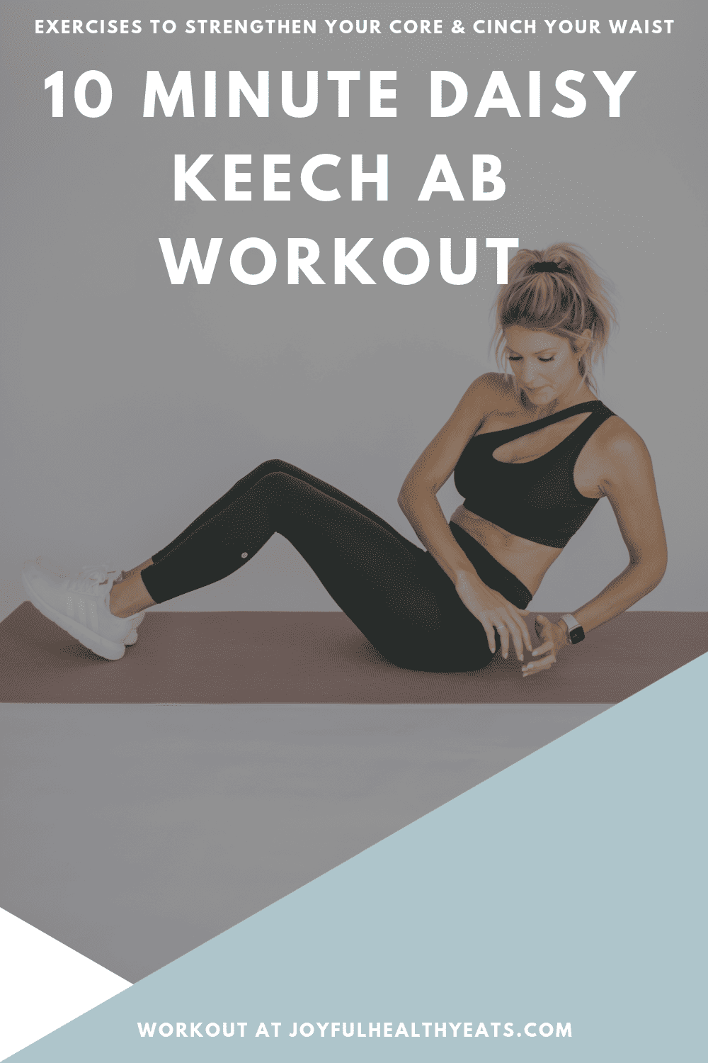 https://www.joyfulhealthyeats.com/wp-content/uploads/2023/03/Daisy-Keech-Ab-Workout_pin-2-1.png