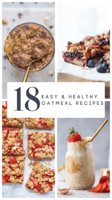 pinterest image for 18 Easy & Healthy Oatmeal Recipes