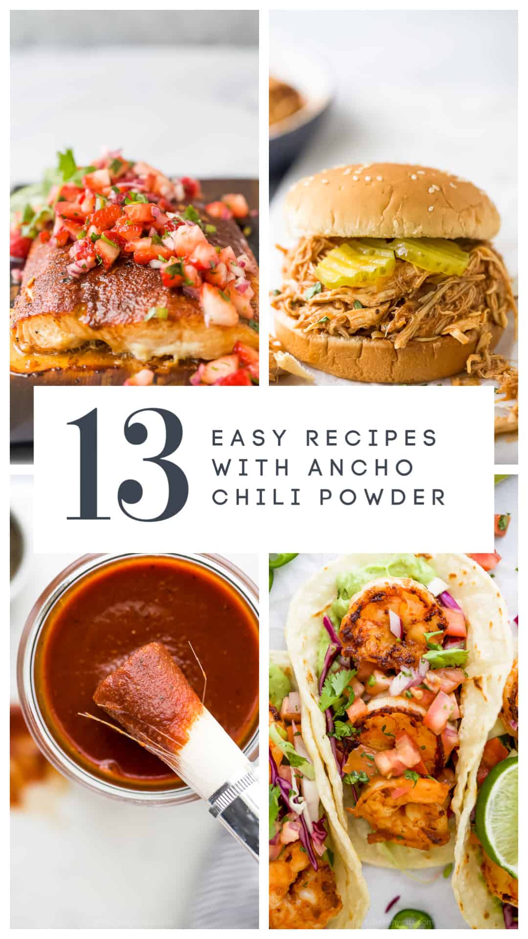 pinterest image for 13 Easy Recipes using Ancho Chili Powder