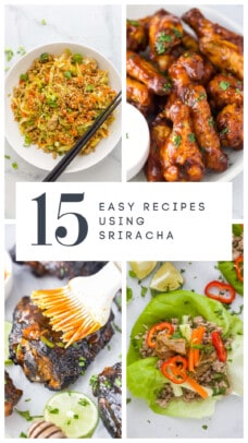 pinterest image for 15 Easy Recipes with Sriracha you HAVE to Make!