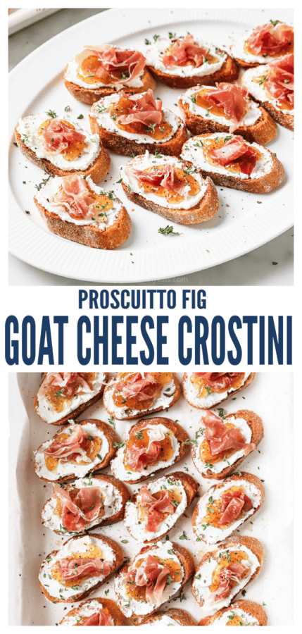 pinterest image for Prosciutto & Fig Goat Cheese Crostini