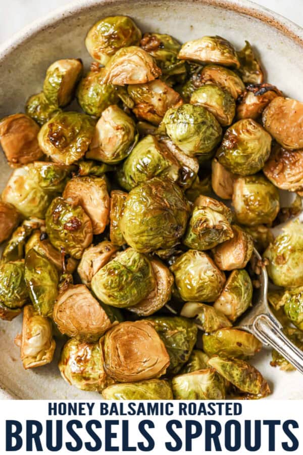 pinterest image for Roasted Honey Balsamic Brussels Sprouts