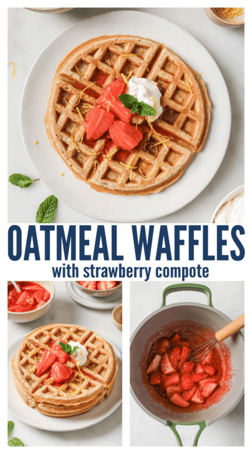 pinterest image for Oatmeal Waffles with Strawberry Compote