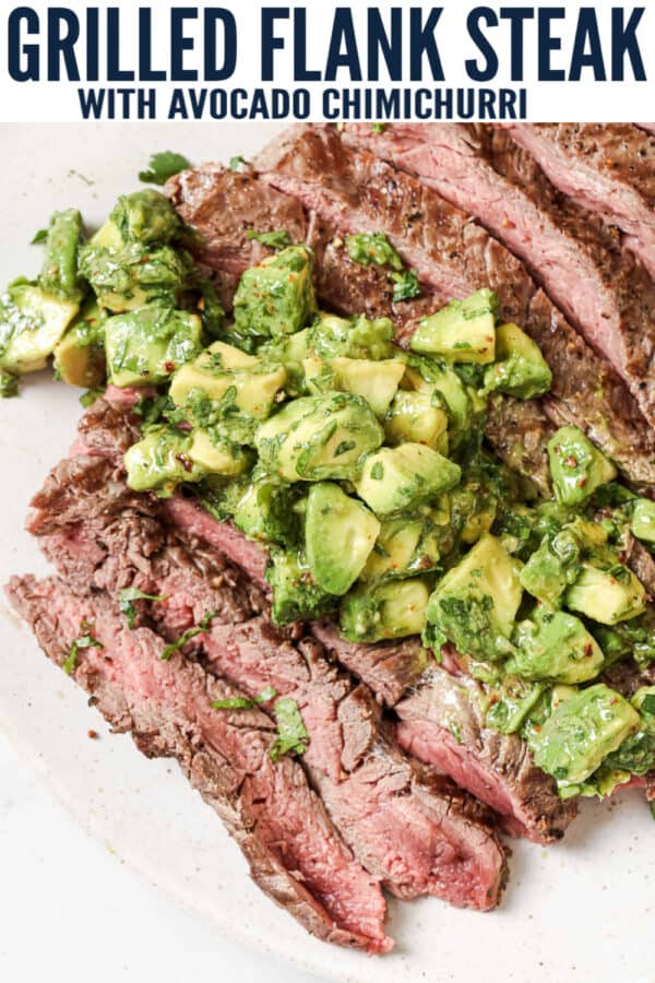 pinterest image for Grilled Flank Steak With Avocado Chimichurri