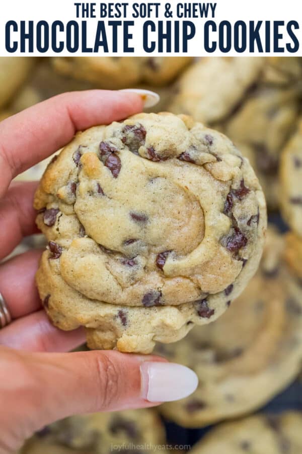 pinterest image for The BEST Soft Chocolate Chip Cookies Ever