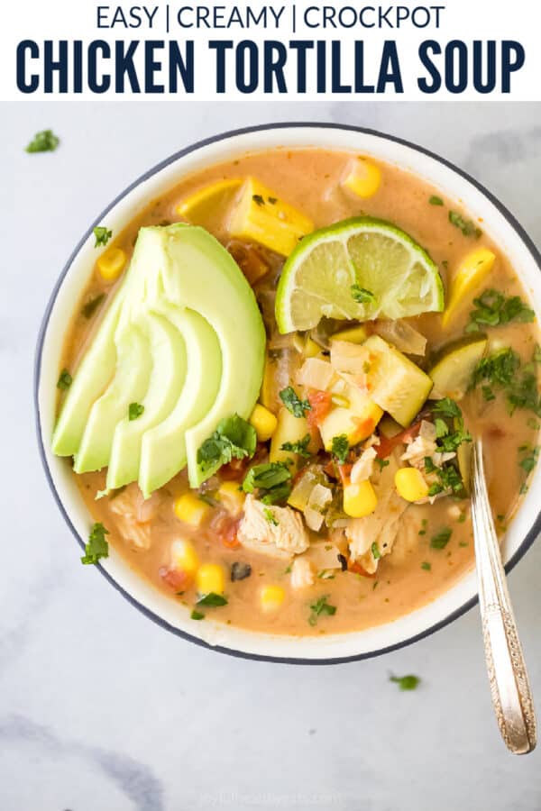 pinterest image for Creamy Crock Pot Chicken Tortilla Soup