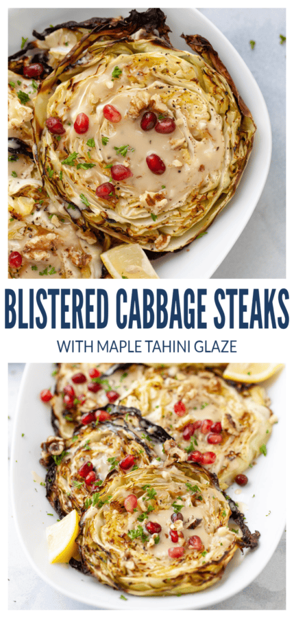 pinterest image for Blistered Cabbage Steaks with Maple Tahini and Pomegranate